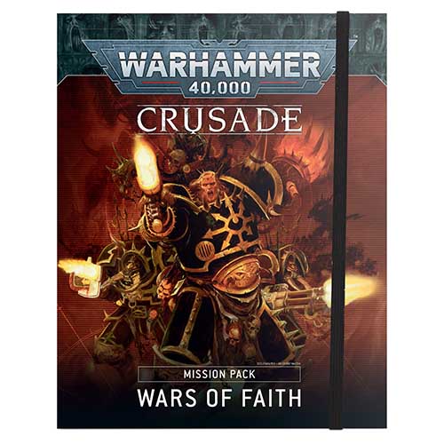 Crusade Mission Pack: Wars of Faith